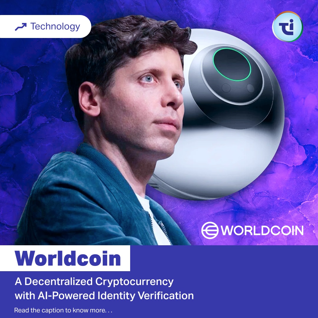 Worldcoin: A Decentralized Cryptocurrency with AI-Powered Identity Verification